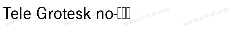 Tele Grotesk no字体转换